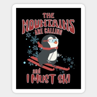 Cute Skiing Penguin The Mountains Are Calling Ski Magnet